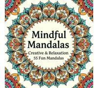 Mindful Mandalas: Coloring Book for Adults and Kids, Bold, Relaxing Mandala Designs (Creative & Relaxation)
