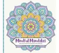 Mindful Mandalas Colouring Book: Intricate mandala designs, each crafted to inspire relaxation and mindfulness. (Colouring Books)