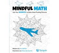 Mindful Math 2 Volume 2: Use Your Geometry to Solve These Puzzling Pictures