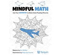 Mindful Math 2 Volume 2: Use Your Geometry to Solve These Puzzling Pictures