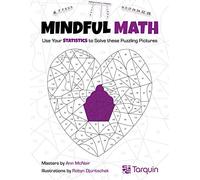 Mindful Math 3 Volume 3: Use Your Statistics to Solve These Puzzling Pictures