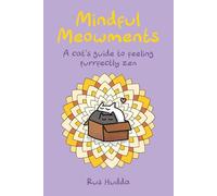 Mindful Meowments: A cat’s guide to feeling purrfectly zen