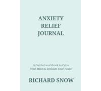 Mindful Moments: A 30-Day Anxiety Relief Workbook: 30 days of reflection and emotional balance