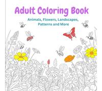 Mindful Moments: An Adult Coloring Book for Relaxation and Creativity: Unwind, De-stress, and Find Inner Peace with Intricate Mandala Designs