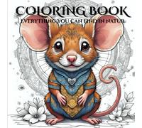 Mindful Moments: Coloring Animals, Mandalas & Nature Designs New: Relax and Unwind with the Beauty of Everything Beyond This Busy Life Find Peace Through Mindful Coloring of Nature, Mandalas, and More