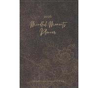 Mindful Moments Planner 2026: Find Your Calm, Conquer Your Day. Leather print Earth brown