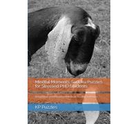 Mindful Moments: Sudoku Puzzles for Stressed PHD Students: Boost Focus and Relaxation with Brain-Teasing Challenges