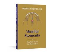 Mindful Moments: Thoughts to Nourish Your Body and Soul