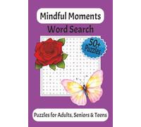 Mindful Moments Word Search Puzzle Book: Word Searches with Easy to Read Print about Relaxation and Fun and Much More! | 6x9 inches, 110 pages| 50+ ... for Vacation, Gifts, Holidays and Free Times