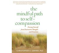 Mindful Path to Self-Compassion by Germer Christopher (private Pr