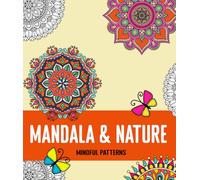 Mindful patterns coloring book for adults mandala: Easy Relieving Amazing for Stress Relief with flowers birds, and any more