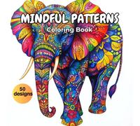 Mindful Patterns: Mindful Patterns: Stress Relief Coloring Book For Both Teens and Adults, 50 Amazing Animal Designs for Relaxation and Calmness!