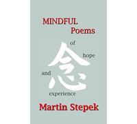 Mindful Poems: Of Hope and Experience