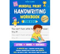 Mindful Print Handwriting Workbook for Kids: Fun Print Handwriting Practice with Jokes, Facts, and Confidence-Boosting Penmanship-Just 15 Minutes a Day