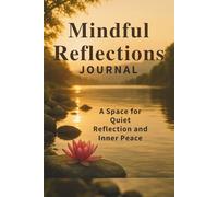 “Mindful Reflection Journal: A 90-Day Guided Space to Pause, Reflect & Grow”: Daily Prompts for Self-Discovery, Gratitude & Inner Peace | Soft Boho Wellness Series