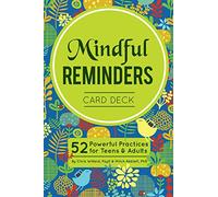 Mindful Reminders Card Deck: 52 Powerful Practices for Adults
