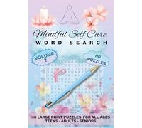 Mindful Self Care Word Search Volume 2: 110 Relaxing Large Print Puzzles for All Ages