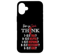 Mindful Speech Acronym True Helpful Inspiring Kind Graphic Case for iPhone 16 Plus