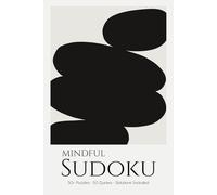 Mindful Sudoku Puzzle Book for Adults: Mindfulness Sudoku Puzzles with Inspirational Quotes | Stay Present & Focused | 6x9 inches, 110 Pages | 50+ Puzzles | Solutions Included