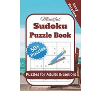 Mindful Sudoku Puzzle Book: Over 50 Sudoku Puzzles for Focus and Relaxation | 6x9 inches, 120 pages | Solutions Included | Gift for Vacation and Quiet Time