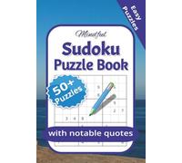 Mindful Sudoku Puzzle Book: Over 50 Sudoku Puzzles with Quotes | Help Ease Your Mind | 6x9 inches, 120 pages | Solutions Included | Gift for Vacation and Leisure Time