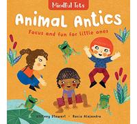 Mindful Tots: Animal Antics: 1