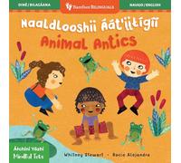 Mindful Tots: Animal Antics (Bilingual Navajo & English) (Barefoot Bilinguals)