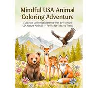 Mindful USA Animal Coloring Adventure: A Creative Coloring Experience with 50+ Simple USA Nature Animal - Perfect for Kids and Teens