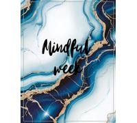 Mindful week: Minimalist 53-Week Undated Weekly Planner: Stylish 8.5x11" Organizer with Marble Design, Perfect for Business, Personal Goals & Mindful Living