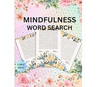 Mindful Word Search: Discover Inner Peace and Focus with 50 Relaxing Puzzles