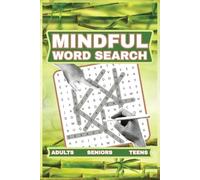 Mindful Word Search for Adults: Calming Word Search for Adults, Teens & Seniors, 500 Word Search Puzzle Book