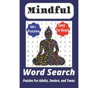 Mindful Word Search Puzzle Book: Word Searches with Easy-to-Read Print about Mindfulness, Relaxation, Meditation, and More | 6x9 inches, 110 pages | ... for Celebrations, Vacation, and Holidays.
