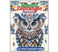 Mindful Zentangle Pattern| A Creative Coloring Book for Stress Relief, Relaxation, & Focus| 50 Intricate Zentangle Designs for Daily Meditation, ... and Kids - Relaxing Patterns (Coloring Books)