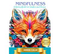 MINDFULNESS - 100 ANIMALS: A Mindful Coloring Book for Adults | Stress-Relieving Designs with Animals and Mandalas! (Inner Calm: Inspirational ... - Find Serenity and Joy in Every Stroke!)