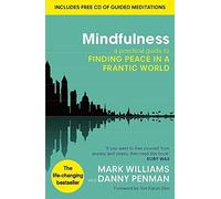 Mindfulness: A Practical Guide to Finding Peace in a Frantic World [With CD (Audio)] by Mark Williams Danny Penman(2011-05-01)