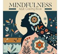 Mindfulness Adult Coloring Book: Easy artistic coloring book for stress relief and relaxation with boho, minimalist, and vintage vibes