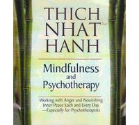[(Mindfulness and Psychotherapy)] [Author: Thich Nhat Hanh] published on (April, 2006)