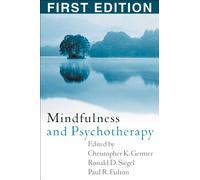 Mindfulness and Psychotherapy, First Edition