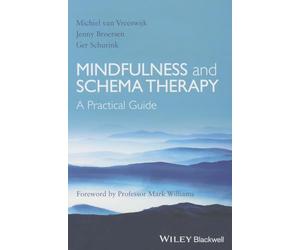 Mindfulness and Schema Therapy: A Practical Guide