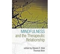 Mindfulness and the Therapeutic Relationship