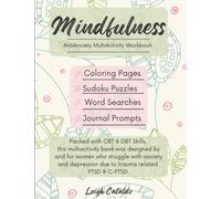 Mindfulness - Anti-Anxiety Multi Activity PTSD Women's Work Book: DBT & CBT Skills Pages, Journal Prompts, Coloring, Sudoku, Word Searches, Positive Affirmations and More!