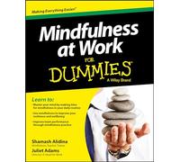 Mindfulness at Work For Dummies