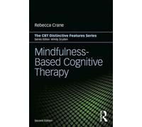 Mindfulness-Based Cognitive Therapy : Distinctive Features
