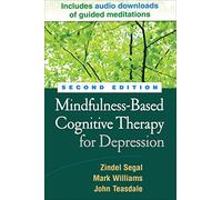 Mindfulness-Based Cognitive Therapy for Depression, Second Edition: (2nd edition)