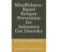 Mindfulness-Based Relapse Prevention for Substance Use Disorder: A Systematic Review