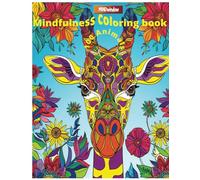 Mindfulness Coloring Book For Adults : 100 Animals. Feel the Zen With Stress Relieving Designs Animals, Mandalas, Nature Art Paperback