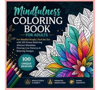 Mindfulness Coloring Book for Adults: For Mindful People | Feel the Zen with 100 Stress-Relieving Abstract Mandalas, Flowing Line Patte (The Mandala Mastery Series)