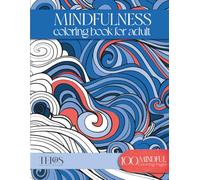 Mindfulness Coloring Book for Adults: Relaxing Patterns for Stress Relief, Calm, Meditation and Creative Self-Care (Kryptos: Mindfulness Collection)