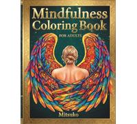 Mindfulness Coloring Book for Adults: Zen Gardens, Animals, Nature & Fantasy Designs with Digital Color Guides for Stress Relief