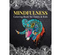 Mindfulness Coloring Book for Teens & Kids: CBT, DBT, OCD, PTSD Activity Art Therapy for Happy & Calm Mindset & Mental Health, Stress Relief & Relaxation